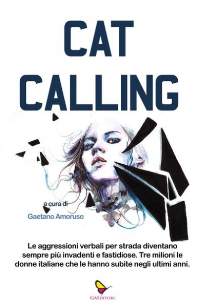 Cat Calling. Il nuovo libro di Gaetano Amoruso.