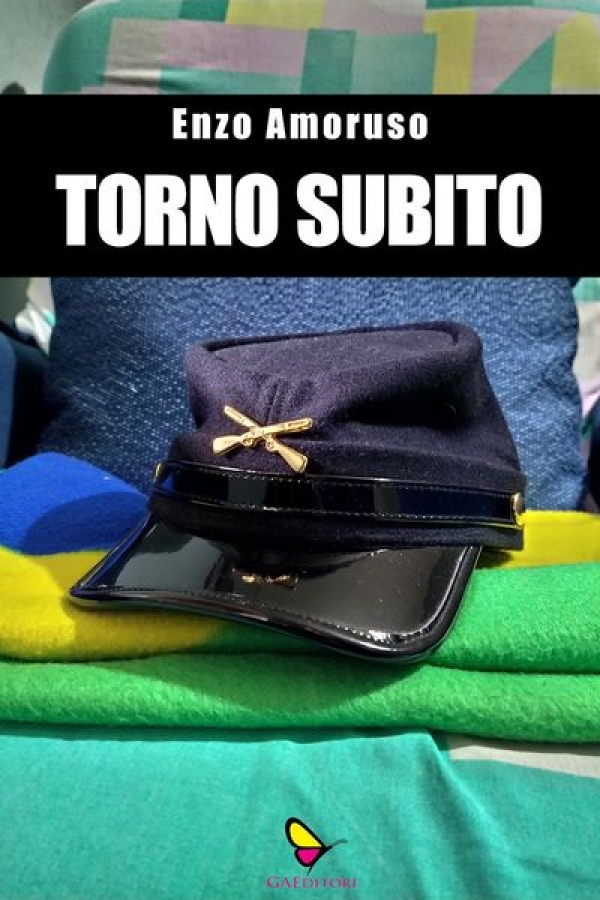 "Torno Subito" . Il libretto di Enzo Amoruso.
